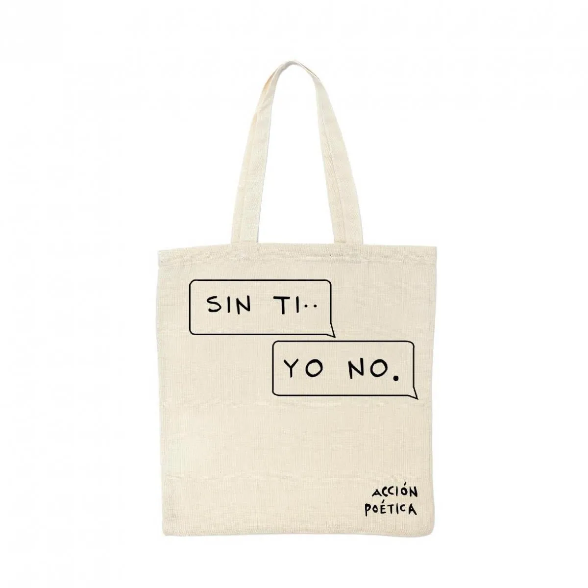 Bolsa Tote Acción Poética Sin ti Yo no OD77044