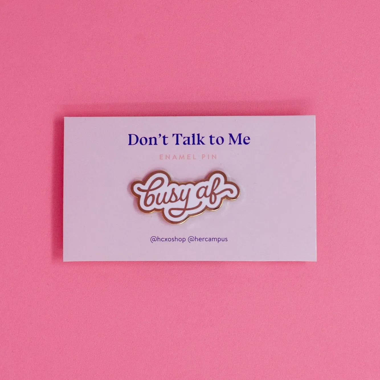 Busy AF Enamel Pin
