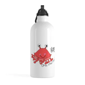 Cha, Cha, Cha! Stainless Steel Water Bottle
