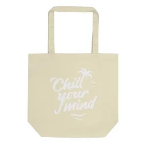 ChillYourMind Eco Tote Bag