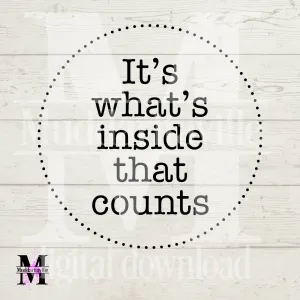 D0013 It's what's inside that counts Digital Download