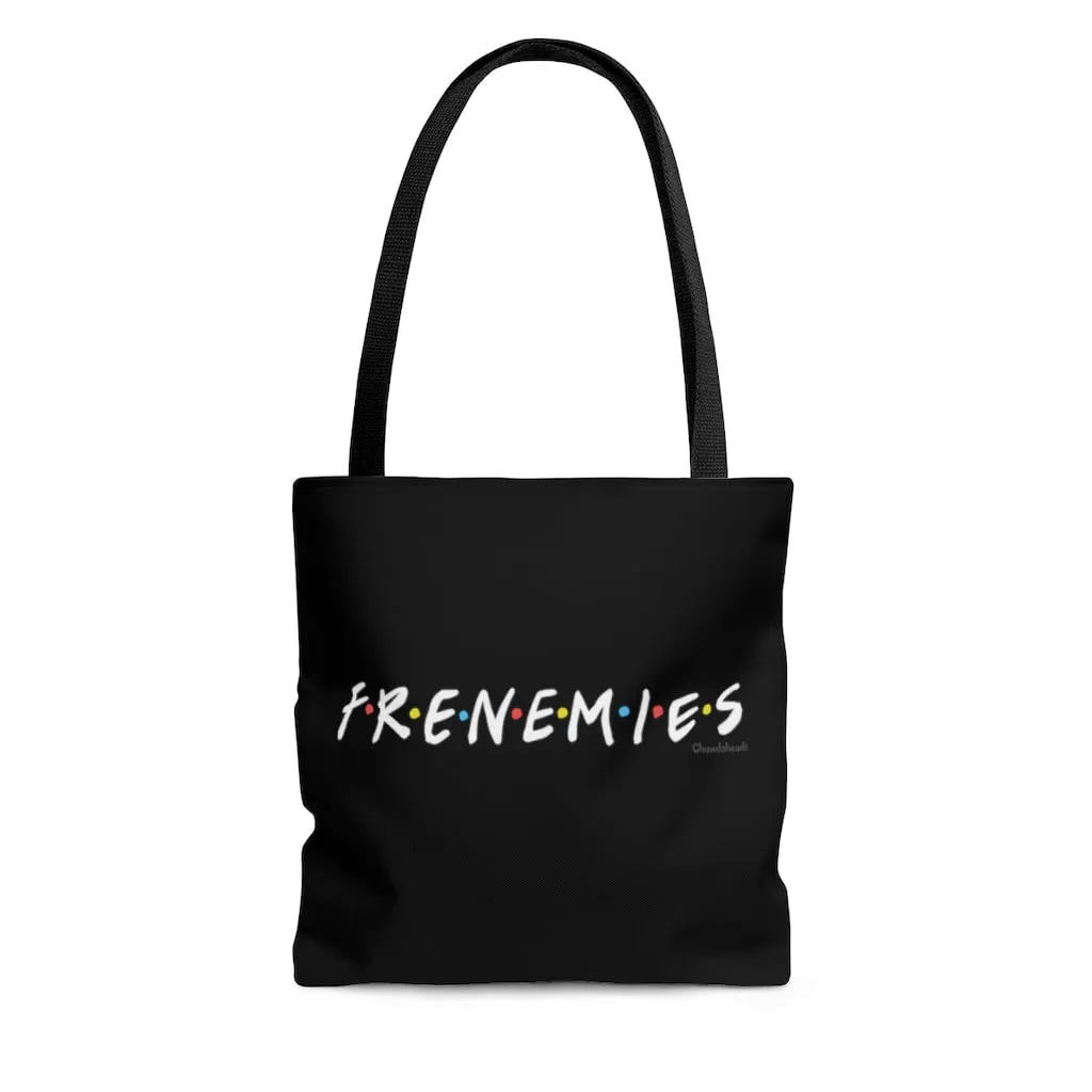 Frenemies Tote Bag