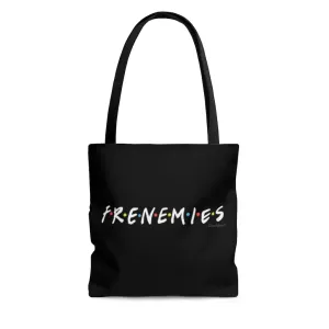 Frenemies Tote Bag