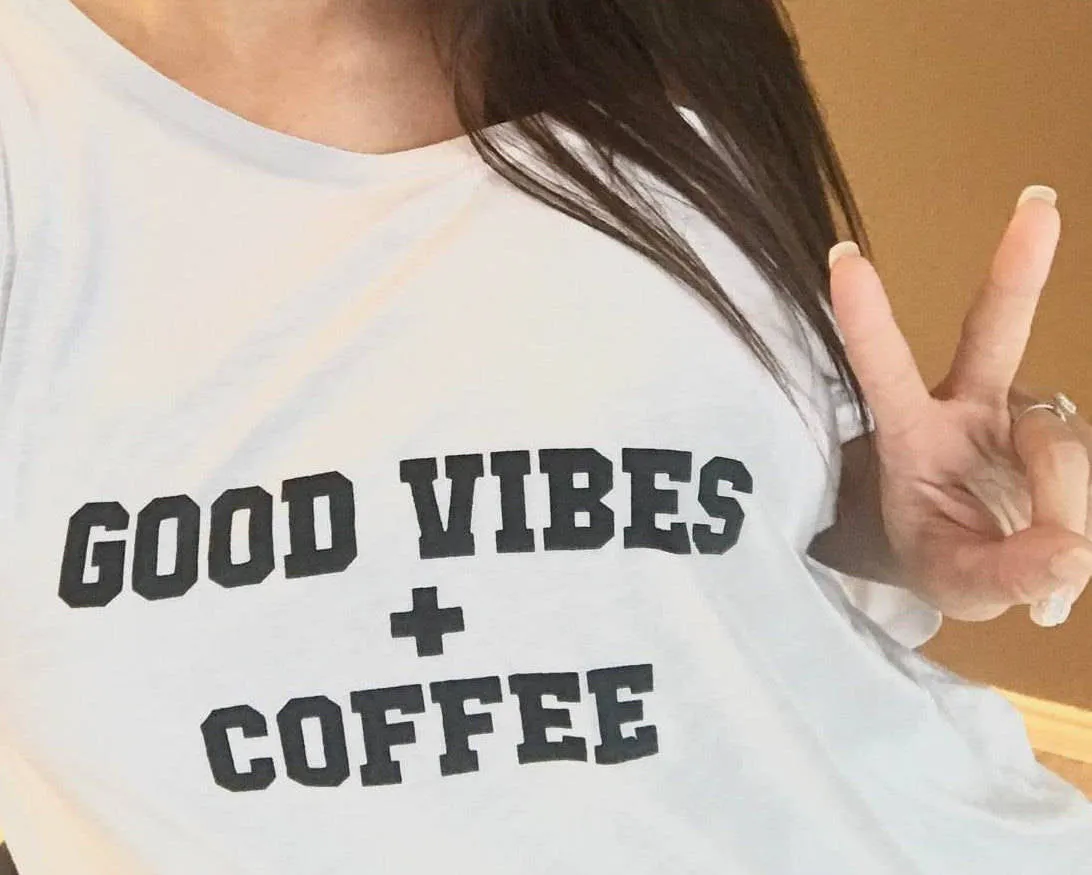 Good Vibes   Coffee - Off the Shoulder
