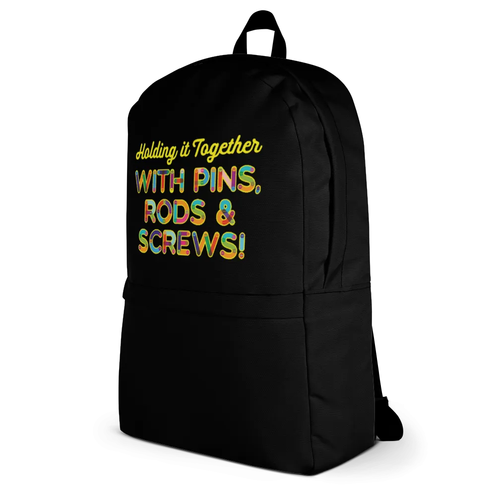 Holding It Together with Pins, Rods & Screws (Backpack)