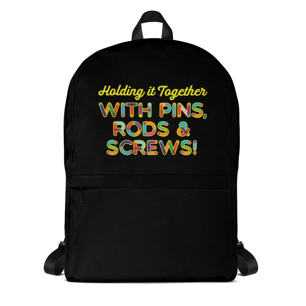 Holding It Together with Pins, Rods & Screws (Backpack)