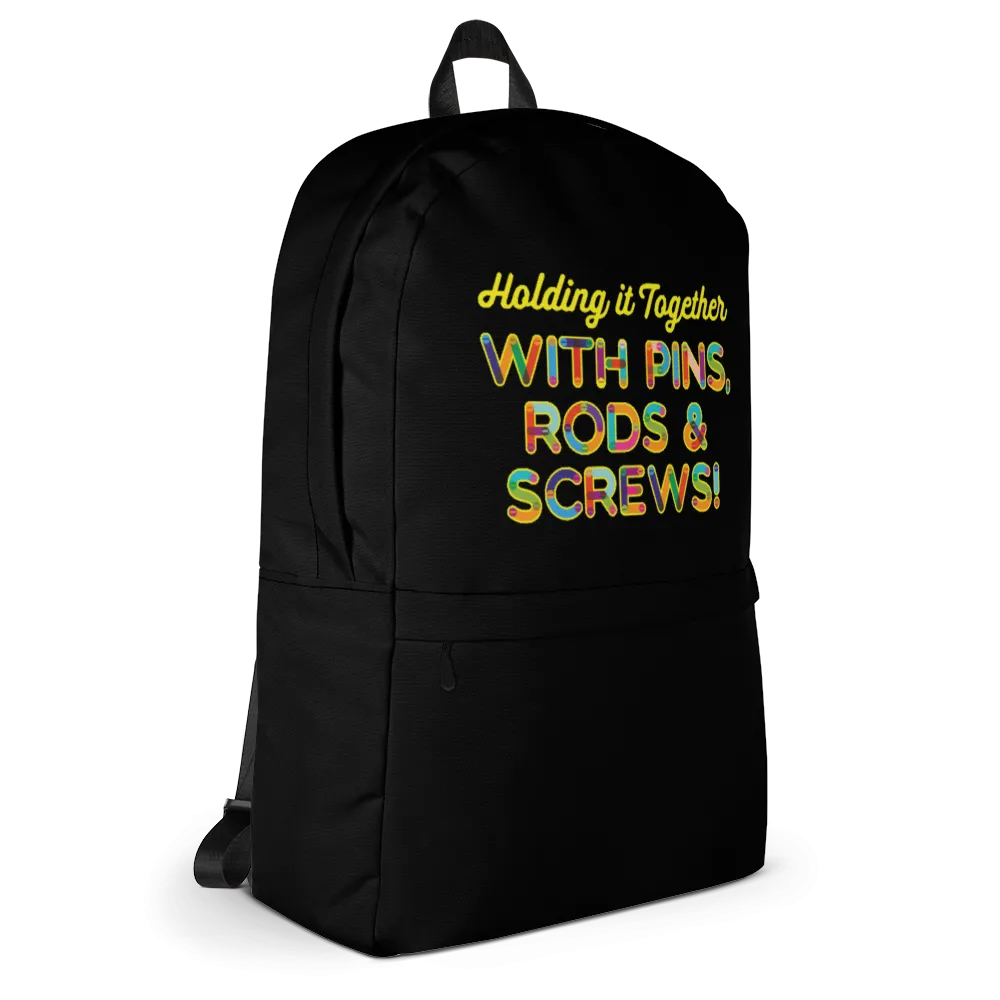 Holding It Together with Pins, Rods & Screws (Backpack)