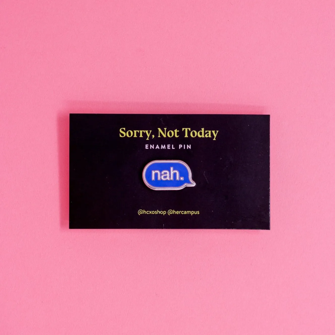 Nah Enamel Pin