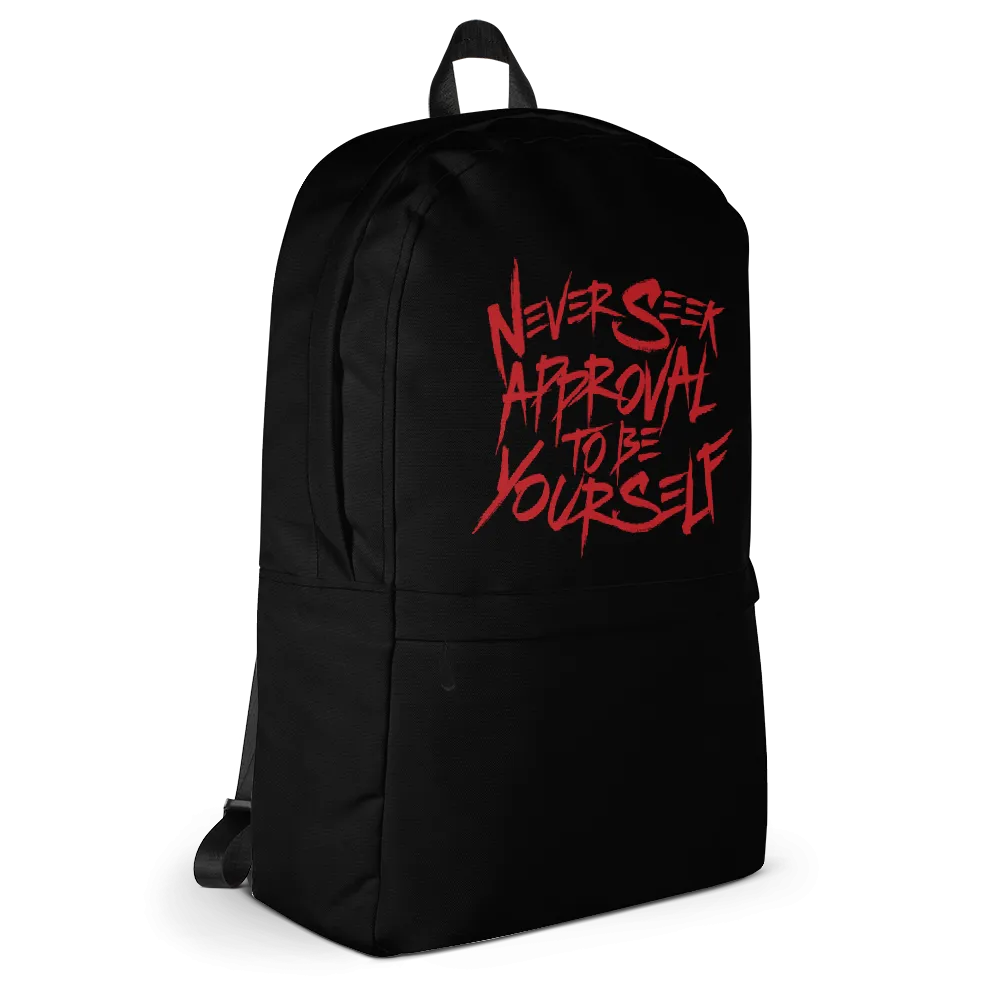 Never Seek Approval to Be Yourself (Backpack)