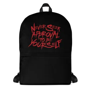 Never Seek Approval to Be Yourself (Backpack)