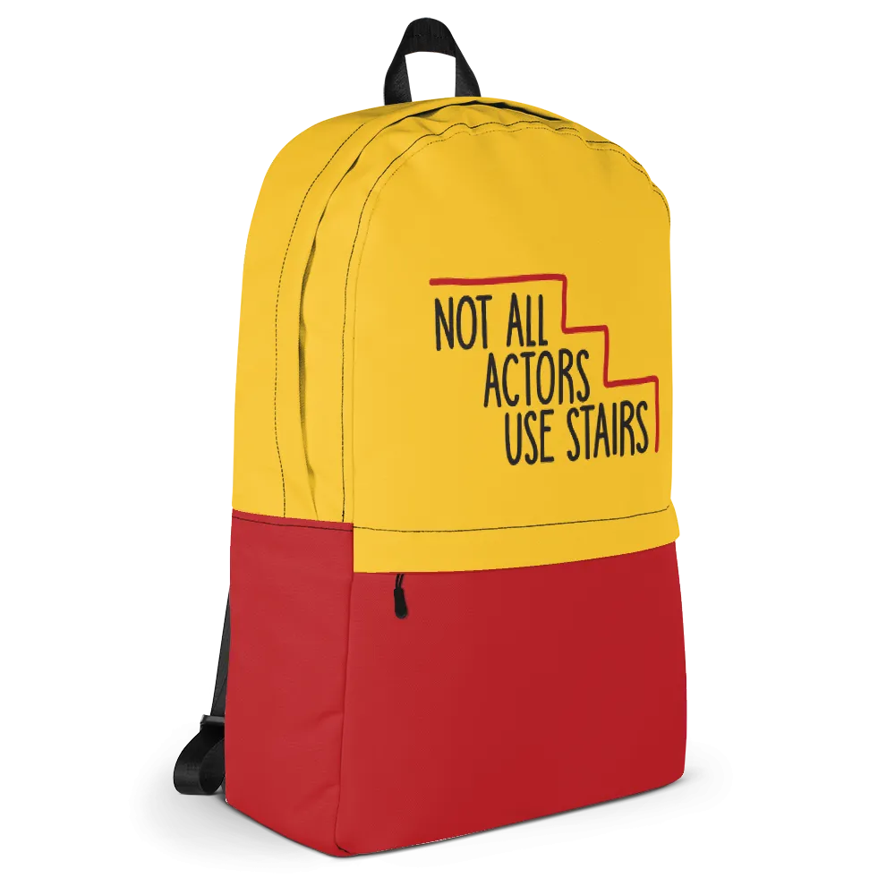 Not All Actors Use Stairs (Backpack)