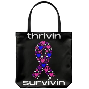 "Thrivin and Survivin" Tote Bag