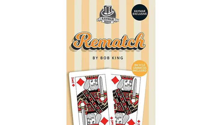 REMATCH (Gimmicks and Online Instructions) by Bob King and Kaymar Magic