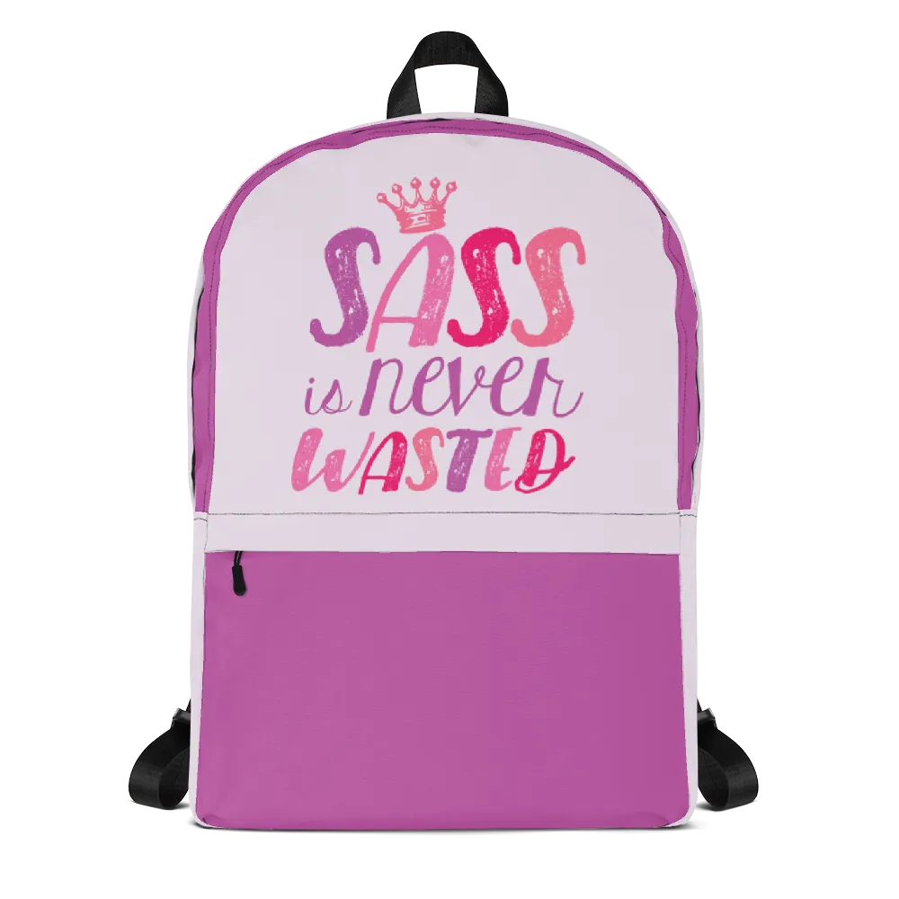 Sass is Never Wasted (Backpack)