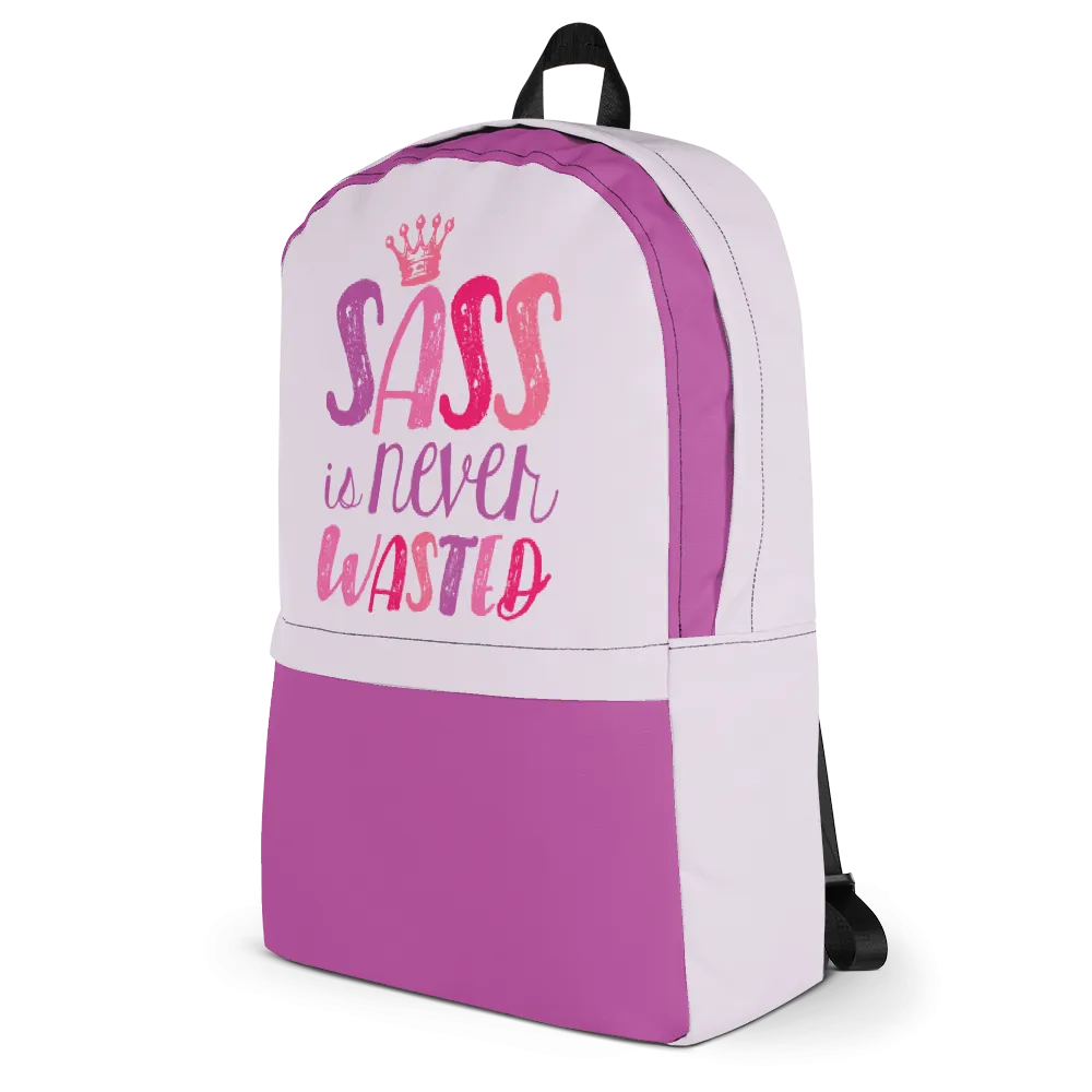 Sass is Never Wasted (Backpack)