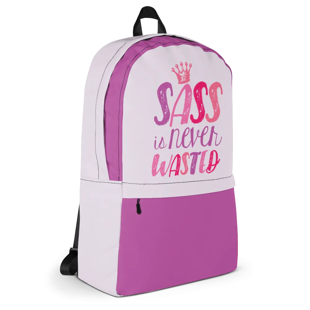 Sass is Never Wasted (Backpack)