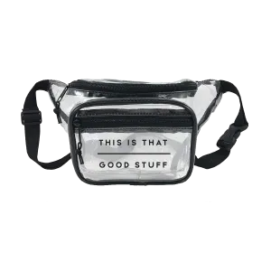 This Is That Good Stuff Waist Bag