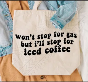 Wont Stop For Gas